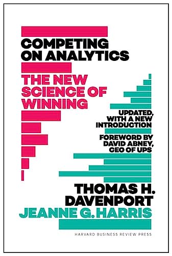 Competing on Analytics: Updated, with a New Introduction: The New Science of Winning von Harvard Business Review Press